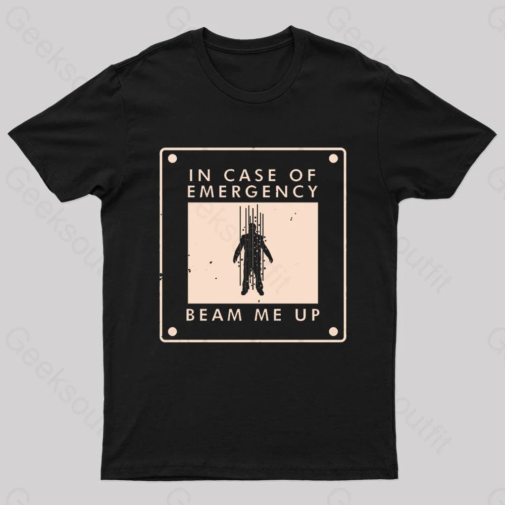 Beam Me Up In Case Of Emergency Nerd T-Shirt