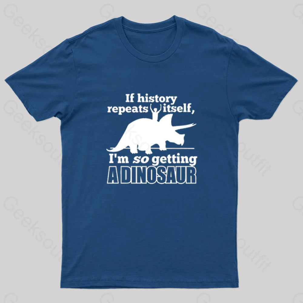 If History Repeats Itself Nerd T-Shirt