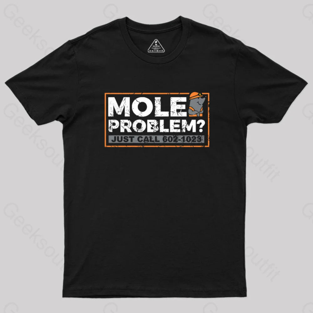 Mole Problems Just Call Avogadro Geek T-Shirt