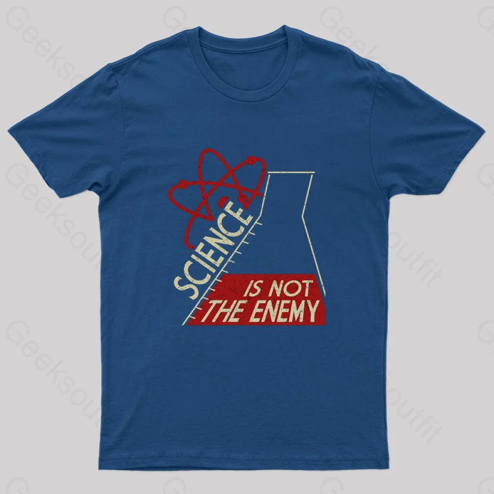 Science is Not The Enemy Geek T-Shirt