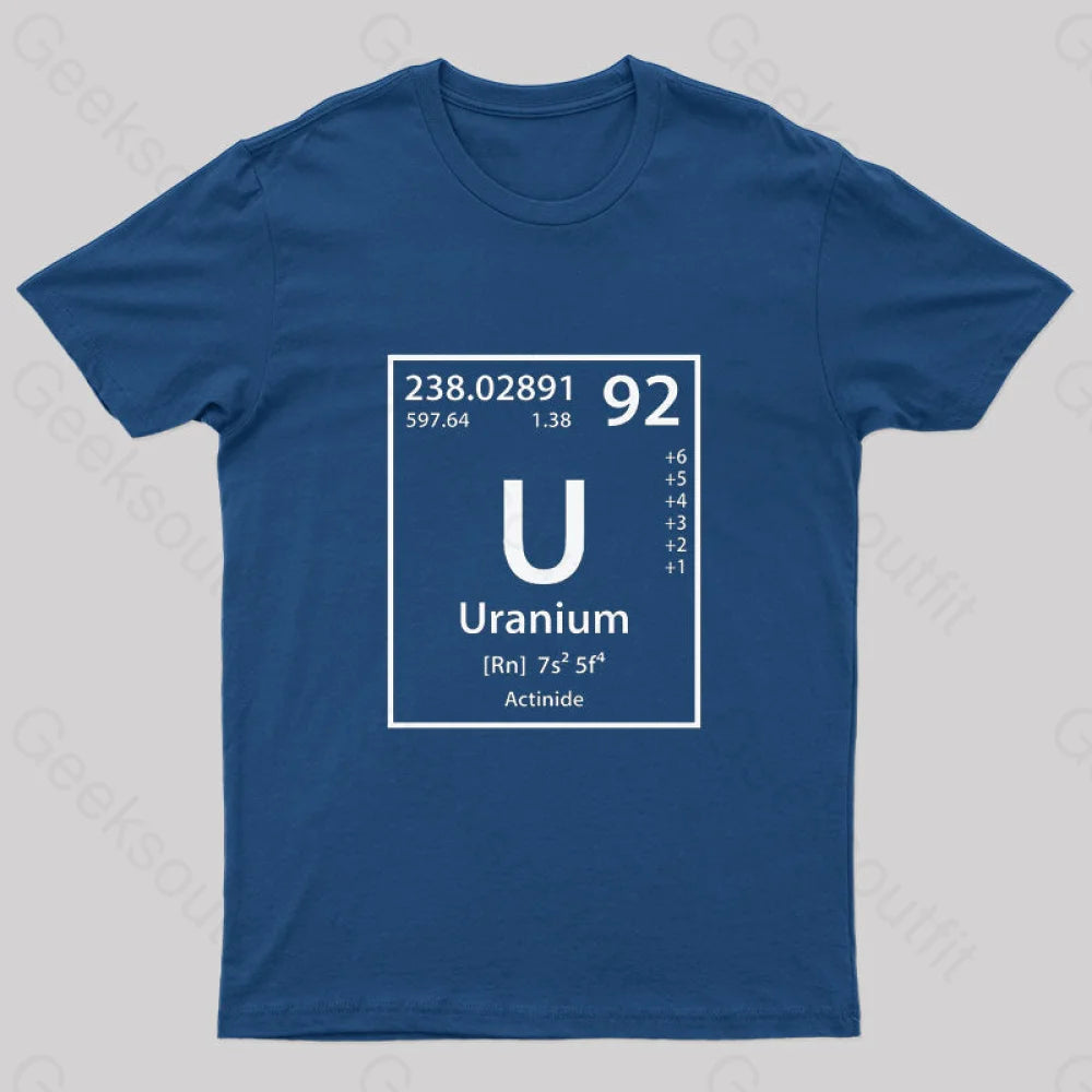 Uranium Element Nerd T-Shirt