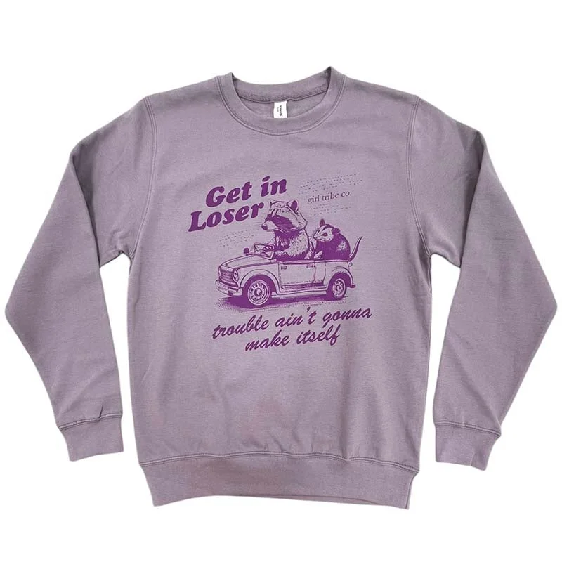 Get In Loser Crewneck Sweatshirt